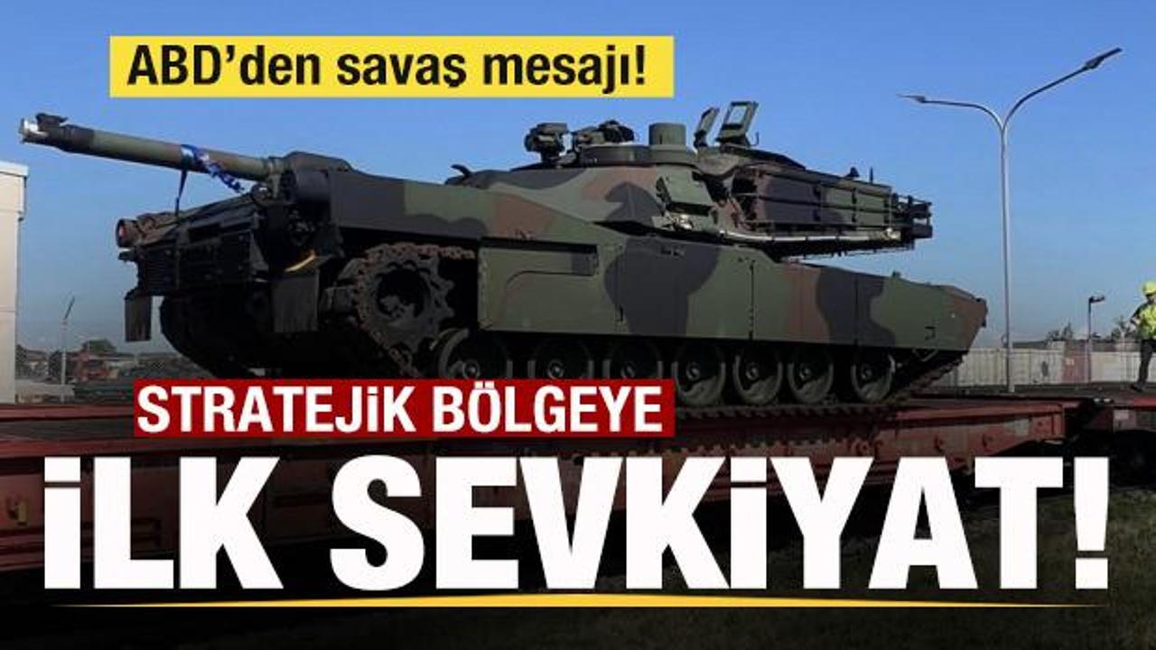 ABD'den savaş mesajı! Kritik bölgeye ilk sevkiyat yapıldı!