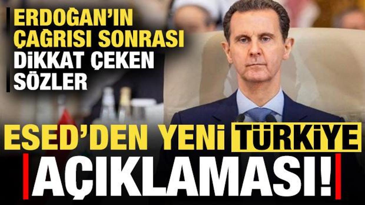 Erdoğan'ın çağrısı sonrası Beşar Esed'den yeni 'Türkiye' açıklama! Dikkat çeken sözler...