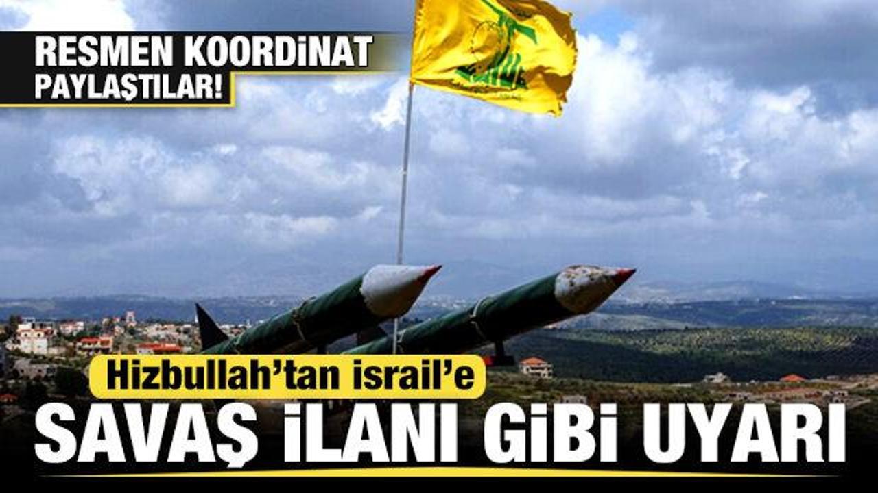 Hizbullah'tan İsrail'e son dakika tehdit gibi uyarı! Resmen koordinat paylaştılar