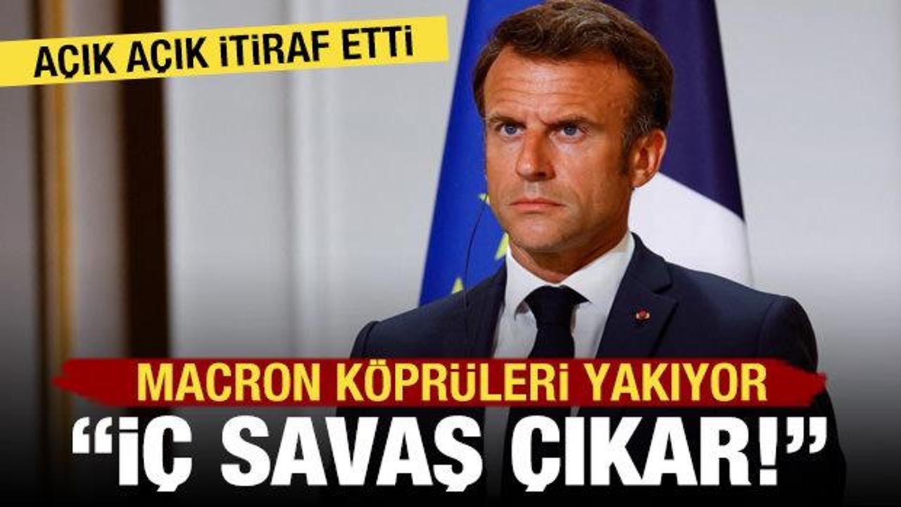 Macron'dan iç savaş uyarısı