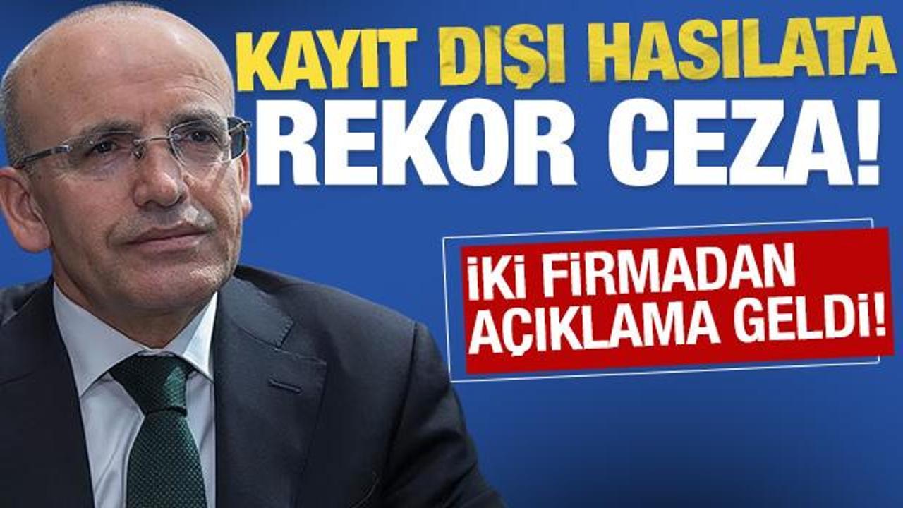 Maliyeden kayıt dışı hasılatı belirlenen firmaya rekor ceza! İki şirketten açıklama