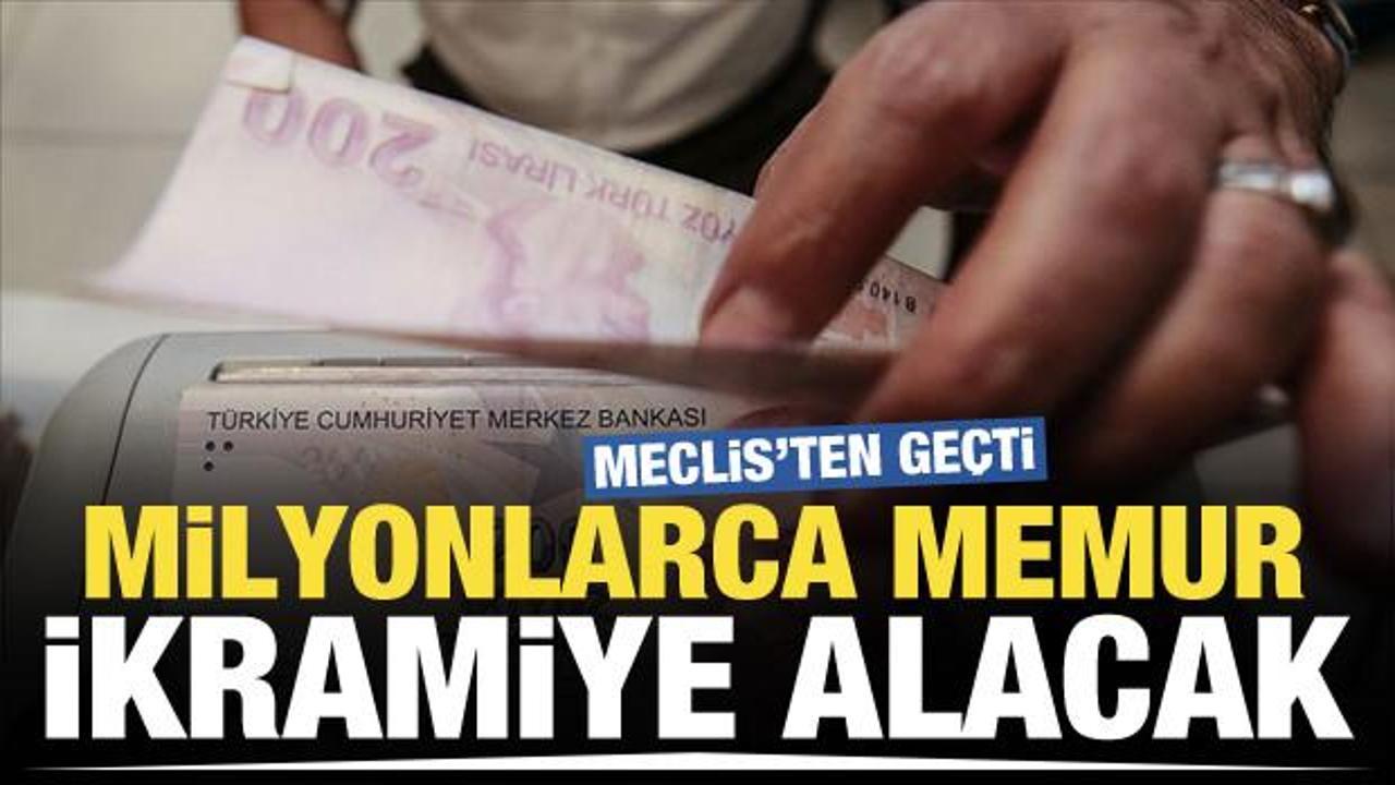 Memurlara toplu sözleşme ikramiyesi teklifi TBMM'den geçti