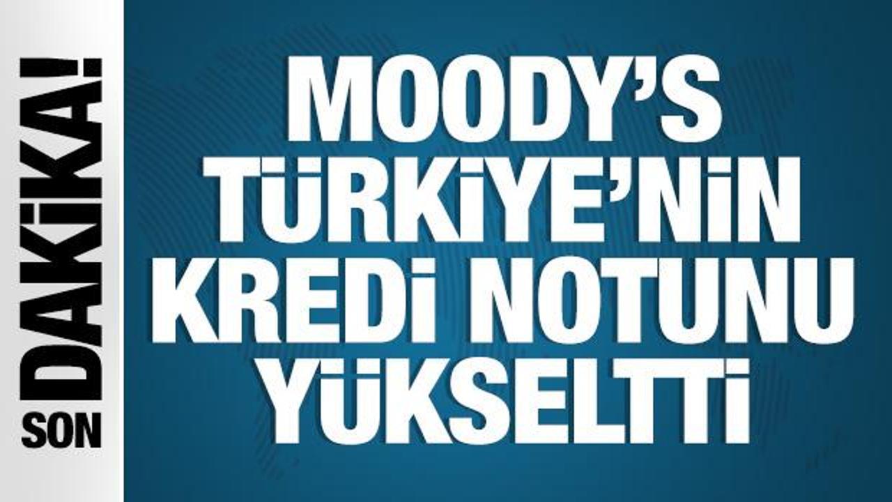 Moody's, Türkiye'nin kredi notunu yükseltti