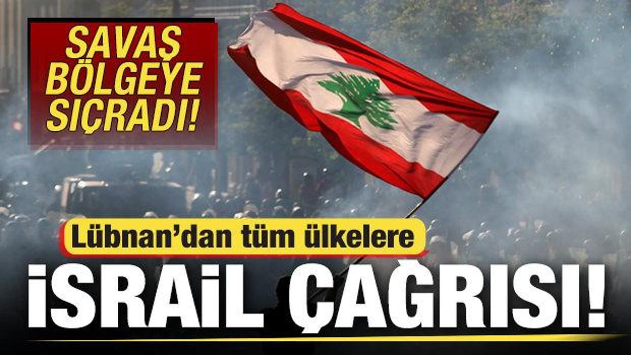 Savaş bölgeye sıçradı! Lübnan'dan tüm ülkelere son dakika İsrail çağrısı...
