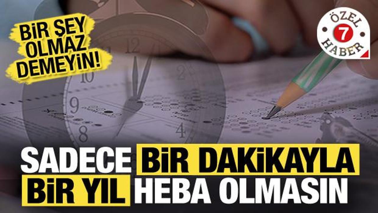 Sınav günü kapıdan dönmemek için bunlara dikkat!