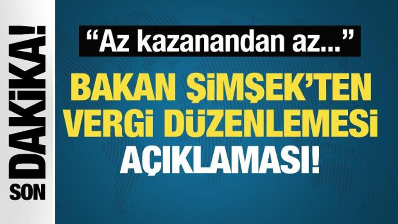 Son dakika... Bakan Şimşek'ten vergi açıklaması!